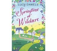 Springtime at Wildacre by Lucy Daniels Inconnu (Auteur)