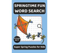 Springtime Fun Word Search: Cool Spring Puzzles for Kids: 55 Spring-Themed Word Find Challenges Kids Will Love | Rainy Day Screen-Free Activity Book for Kids Ages 8-12