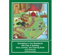 Springtime in The Woodlands with Pipp & Spalding: Story, Activity, and Coloring Book