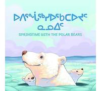 Springtime With The Polar Bears