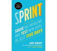 Sprint – Comment résoudre de gros problèmes et tester de nouvelles idées en 5 jours