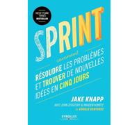 Sprint: Résoudre les problèmes et trouver de nouvelles idées en cinq jours