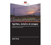 Sprites, éclairs et orages