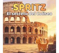 Spritz y el secreto del Coliseo: Un gato curioso entre arcos gigantes y pasajes escondidos