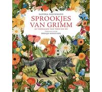 Sprookjes van Grimm: 20 verhalen van toen en nu