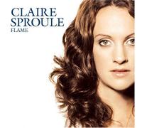 Sproule, Claire - Flame [Import]