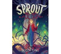 Sprout - Taylor Tyng - Random House Books for Young Readers - ebook (ePub) - Livre