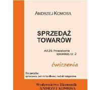 Sprzedaż towarów ćwiczenia EKONOMIK - Andrzej Komosa (Formation professionnelle - secteur économique en polonais)