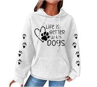 SPSMOKH Sweat à capuche en tricot gaufré pour femme - Sweat-shirt de sport à manches longues avec imprimé « Life Is Better with Dogs », pull à capuche ample avec poche (blanc, M)