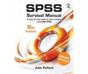 Spss Survival Manual: A Step-by-step Guide to Data Analysis Using IBM Spss