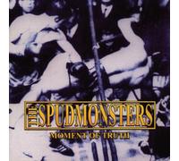Spudmonsters - Moment of Truth [Import]