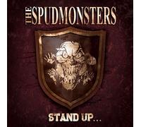 SPUDMONSTERS - STAND UP FOR WHAT YOU BELIEVE CD NEUF