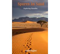 Spuren im Sand: Exploring Namibia