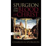 Spurgeon on the Blood of Christ