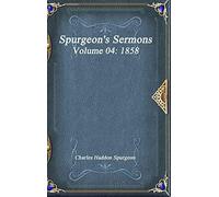 Spurgeon's Sermons Volume 04