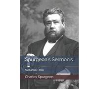 Spurgeon's Sermon's: Volume One