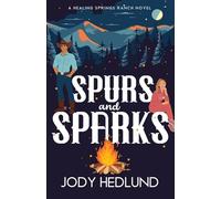 Spurs and Sparks: A Sweet Contemporary Romance