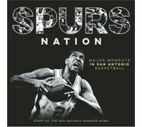 Spurs Nation by Staff of the San Antonio ExpressNews Trinity University Press,U.S. (Auteur)