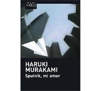 Sputnik, mi amor/ Sputnik Sweetheart Haruki Murakami (Auteur)