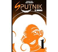 SPUTNIK Volumen 1: El manga