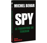 SPY 6 : Le transfuge de Téhéran