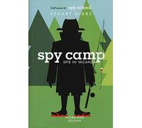 Spy camp. Spie in vacanza