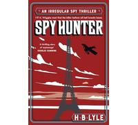 Spy Hunter: Shortlisted for the inaugural SpyMasters Book Prize 2025