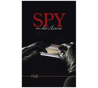 Spy In Da House
