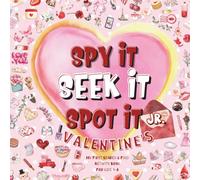 Spy It, Seek It, Spot It Junior: Valentine's: My First Search & Find Activity Book for Kids 4-8