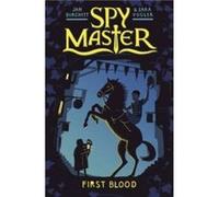 Spy Master First Blood by Sara Vogler Jan Burchett, Sara Vogler (Auteur)