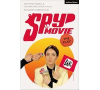 Spy Movie: The Play!