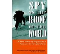 Spy on the Roof of the World