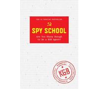 Spy School: Are You Sharp Enough to Be a KGB Agent?