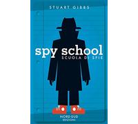 Spy school. Scuola di spie