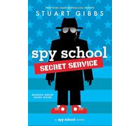 Stuart Gibbs – Spy School Secret Service