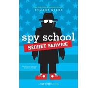 Spy School Secret Service by Stuart Gibbs Stuart Gibbs (Auteur)
