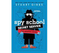 Spy School Secret Service the Graphic Novel