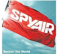 Spyair - Rockin The World