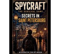 Spycraft, The Survival Game: Secrets in Saint Petersburg