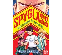 SPYGLASS: Mastermind of Mayhem - David Solomons - Nosy Crow Ltd - ebook (ePub) - Livre