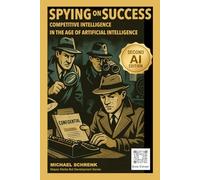 Spying on Success: Competitive Intelligence in the age of Artificial Intelligence