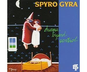 Spyro Gyra - Dreams Beyond Control by Spyro Gyra (1993) Audio CD