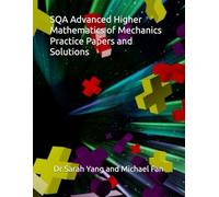 SQA Advanced Higher Mathematics of Mechanics Practice Papers and Solutions