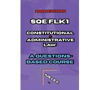 SQE FLK1 Constitutional & Administrative Law: A Questions-Based Course: 2026 Edition