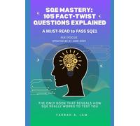 SQE Mastery: 105 Fact-Twist Questions Explained: FLK1 Focus, A MUSTR READ to PASS SQE1