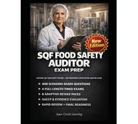 SQF Food Safety Auditor Exam Prep: Think like an auditor, spot real gaps fast, and pass with confidence