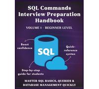 SQL Commands For Beginners: Master the Basics of Database Queries Step by Step | A Complete Beginner’s Guide to Learning SQL Fast | Your First Step Toward Database Management & Data Analysis