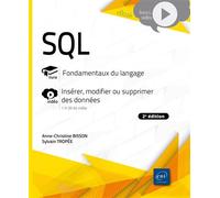 SQL - Fondamentaux du langage Livre avec complément vidéo : Insérer, modifier ou supprimer des données (2e édition) - Anne-Christine Bisson - Eni Editions - broché - Manuel