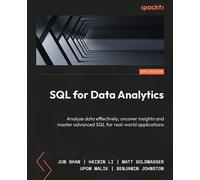 SQL for Data Analytics Analyze data effectively, uncover insights and master advanced SQL for real-world applications - Jun Shan - Packt Publishing - ebook (ePub) - Livre