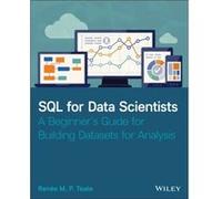 SQL for Data Scientists by Renee M. P. HelioCampus Teate Renee M. P. HelioCampus Teate (Auteur)